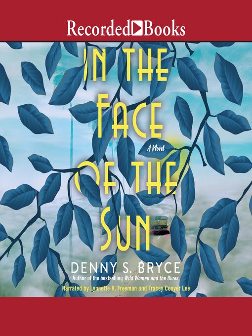 Title details for In the Face of the Sun by Denny S. Bryce - Available
